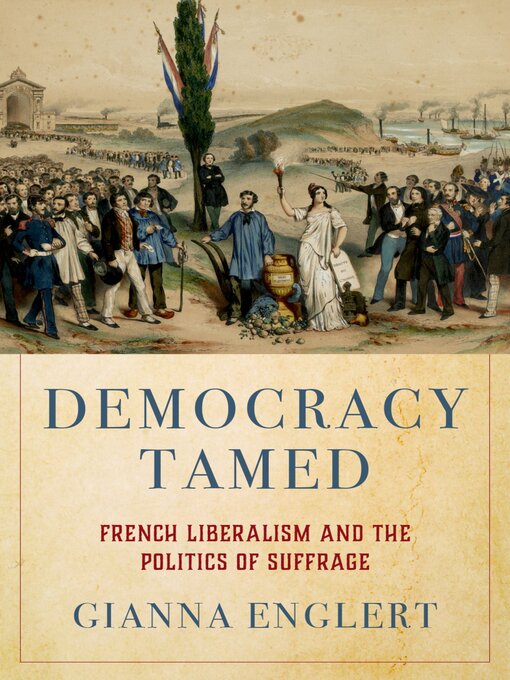 Title details for Democracy Tamed by Gianna Englert - Available